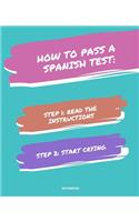 Notebook How to Pass a Spanish Test