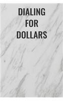 Dialing For Dollars