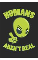 Humans Aren't Real