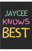 Jaycee Knows Best: Lined Journal, 120 Pages, 6 x 9, Jaycee Personalized Name Notebook Gift Idea, Black Matte Finish (Jaycee Knows Best Journal)