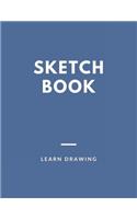 Sketchbook for Kids with prompts Creativity Drawing, Writing, Painting, Sketching or Doodling, 150 Pages, 8.5x11: A drawing book is one of the distinguished books you can draw with all comfort,