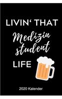 Livin' That Medizinstudent Life 2020 Kalender