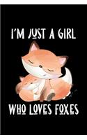 I'm Just a Girl Who Loves Foxes