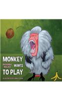 Monkey Wants to Play