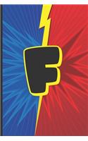 F: Superhero Monogram Initial Notebook for boys Letter F - 6" x 9" - 120 pages, Wide Ruled- Superhero, Comic, Gaming, Battle Scene