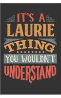 Its A Laurie Thing You Wouldnt Understand
