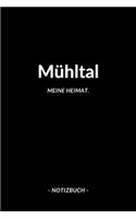 Mühltal: Notizblock - Notizbuch - DIN A5, 120 Seiten - Liniert, Linien, Lined - Notizen, Termine, Planer, Tagebuch, Organisation - Deine Stadt, Dorf, Region 