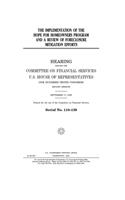 The implementation of the HOPE for Homeowners Program and a review of foreclosure mitigation efforts