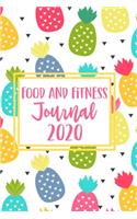 Food And Fitness Journal 2020: Monthly Well Being Challenge - Weekly Meal Planner Shopping List & Activity Tracker - Daily Water Log - Week to a Page Journal.