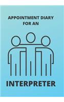 Appointment Diary for an Interpreter: This is a quarterly diary with full day pages so that you have space to totally plan your day of appointments IN 2020. Do not miss any events