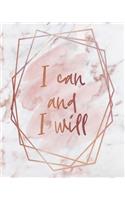 I Can and I Will Notebook: Lined Journal - 150 Pages - 8x10 inch(12 Rose Gold Marble Inspo Journals)