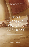 Walk Through The New Testament