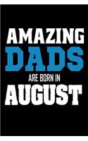 Amazing Dads Are Born In August