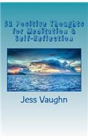 52 Positive Thoughts for Meditation & Self-Reflection: Getting Comfortable in Your Own Space