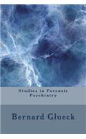 Studies in Forensic Psychiatry