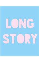Long Story