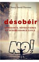 Désobéir: opposants, réfractaires et désobéissance civile