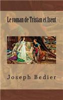Le Roman de Tristan Et Iseut