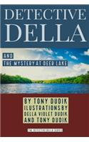 Detective Della and The Mystery at Deer Lake