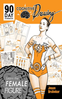 Cognitive Drawing: Learn the Female Figure