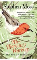 Mrs Moreau's Warbler: How Birds Got Their Names
