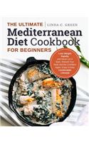 The Ultimate Mediterranean Diet Cookbook for Beginners