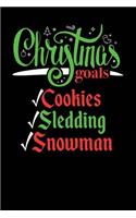 Christmas Goals Cookies Sledding Snowman: Blank Lined Journal