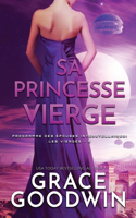 Sa Princesse Vierge: Grands caractères(5 Programme Des E´pouses Interstellaires- Les Vierges)