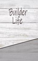 Builder Life: Personalized Weekly Action Planner, Featuring 120 Pages 6x9