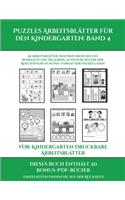 Vor-Kindergarten Druckbare Arbeitsblätter (Puzzles Arbeitsblätter für den Kindergarten: Band 4): 50 Arbeitsblätter. Der Preis dieses Buches beinhaltet die Erlaubnis, 20 weitere Bücher der Reihe kostenlos im PDF-Format herunterzuladen(4 Vor-Kindergarten Druckbare Arbeitsblätter)