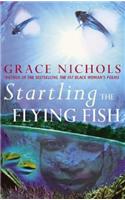 Startling the Flying Fish