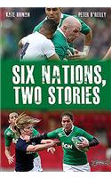 Six Nations, Two Stories