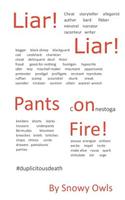 Liar! Liar! Pants on Fire!