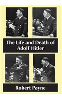 Life and Death of Adolf Hitler