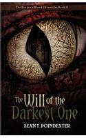 The Will of the Darkest One