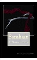 Samhain; A Ghost Tale
