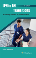 Lpn to Rn Transitions: Achieving Success in Your New Role