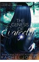 The Genesis of Evangeline: (1 The Lost Royals Saga)