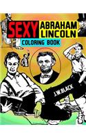 Sexy Abraham Lincoln Coloring Book