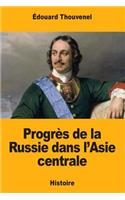 Progrès de la Russie dans l'Asie centrale