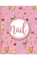 Nail Appointment Book: 7 Columns Appointment Booking, Appointment Reminders, Daily Appointment Planner, Cute Ice Cream & Lollipop Cover(23 Nail Appointment Book)