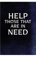 Help Those That Are In Need