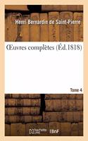 Oeuvres Complètes. Tome 4