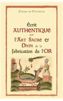 Écrit Authentique Sur l'Art Sacré & Divin de la Fabrication de l'Or