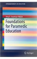 Foundations for Paramedic Education