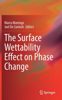The Surface Wettability Effect on Phase Change