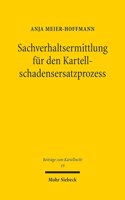 Sachverhaltsermittlung fur den Kartellschadensersatzprozess