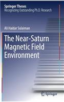 The Near-Saturn Magnetic Field Environment