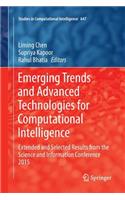 Emerging Trends and Advanced Technologies for Computational Intelligence