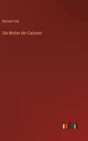 Die Mutter der Catonen